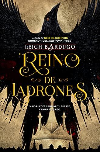 Reino de ladrones (Bilogía Seis de cuervos, Band 2)