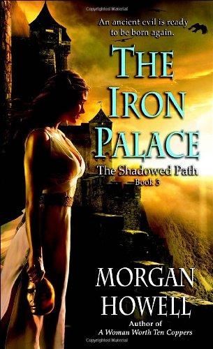 The Iron Palace: The Shadowed Path: Book 3 (Shadowed Path (New York, N.Y.))