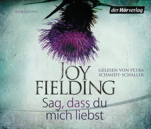 Sag, dass du mich liebst: Psychothriller