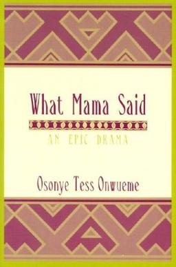 What Mama Said: An Epic Drama (African American Life)