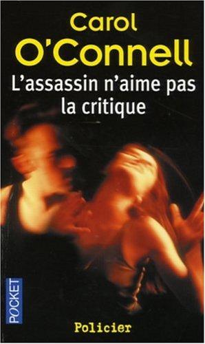 L'assassin n'aime pas la critique