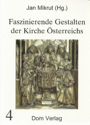 Mikrut, Bd.4 : Faszinierende Gestalten der Kirche Österreichs