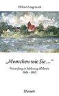 "Menschen wie Sie..." - Neuanfang in Schleswig-Holstein 1946-1950. Erlebnisbericht einer Vertriebenen (Husum-Taschenbuch)