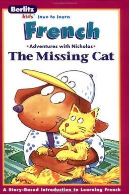 La chatte perdue =: The missing cat (Berlitz kids love to learn) (French Edition)