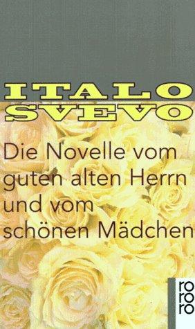 Die Novelle vom guten alten Herrn und vom schönen Mädchen