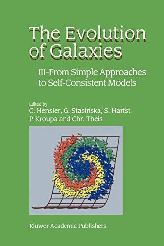 The Evolution of Galaxies: III - From Simple Approaches to Self-Consistent Models