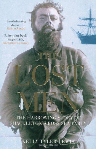 Lost Men: The Harrowing Story of Shackleton's Ross Sea Party