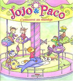 Jojo et Paco. Vol. 11. Jojo et Paco s'amusent au manège