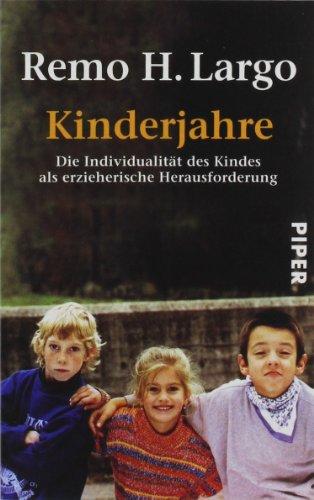 Kinderjahre: Die Individualität des Kindes als erzieherische Herausforderung