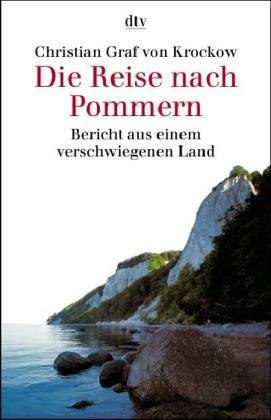 Die Reise nach Pommern. (7089 279). Bericht aus einem verschwiegenen Land.