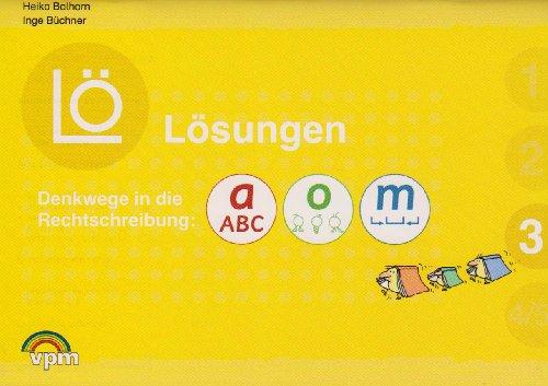 Denkwege in die Rechtschreibung - Lösungen: a-o-m 3. Lösungen