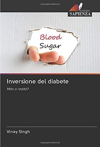 Inversione del diabete: Mito o realtà?