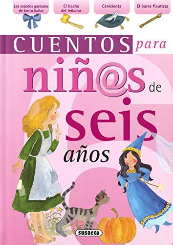 Cuentos para niñas de seis años (Cuentos para niñ@s)