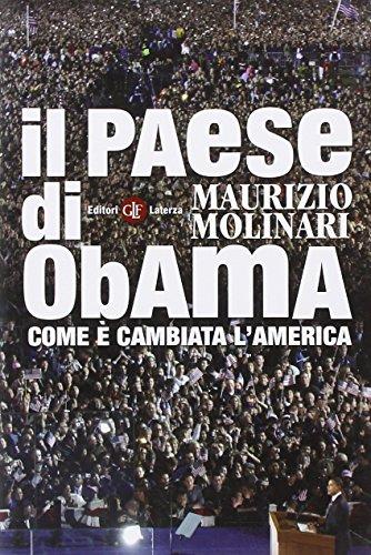 Il paese di Obama. Come è cambiata l'America