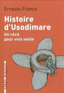 Histoire d'Usodimare : un récit pour voix seule