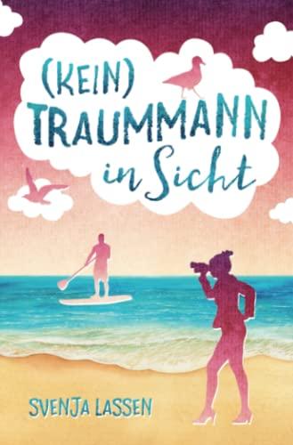 (Kein) Traummann in Sicht (Herzklopfen in Nordfriesland)