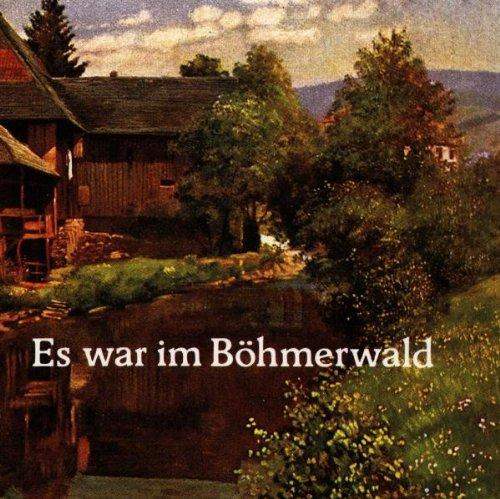 Es War im Böhmerwald