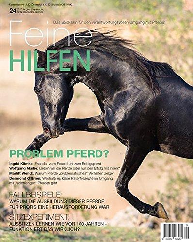 Feine Hilfen, Ausgabe 24 (Feine Hilfen / Das Bookazin für den verantwortungsvollen Umgang mit Pferden)