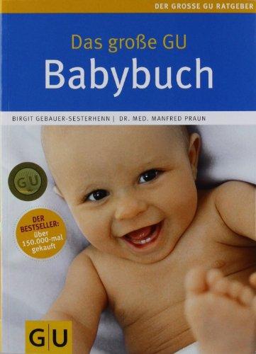 Das große GU Babybuch (GU Gr. Ratgeber Partnerschaft & Familie)