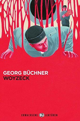 Woyzeck: Deutsche Lektüre für das 4. und 5. Lernjahr mit Audio-CD. Buch + Audio-CD (Erwachsene ELI Lektüren)