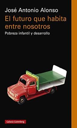 El futuro que habita entre nosotros: Pobreza infantil y desarrollo (Ensayo)