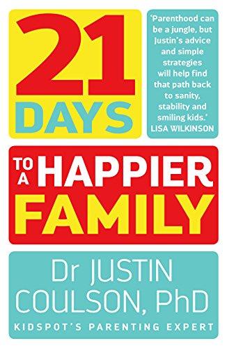 Coulson, J: 21 Days to a Happier Family