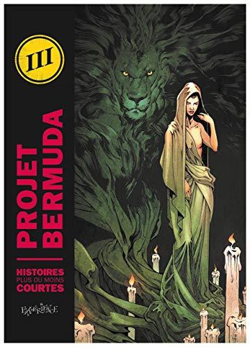 Projet Bermuda : histoires plus ou moins courtes. Vol. 3