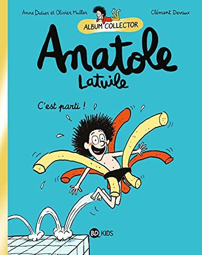 Anatole Latuile. Vol. 1. C'est parti !