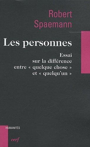 Les personnes : essai sur la différence entre quelque chose et quelqu'un