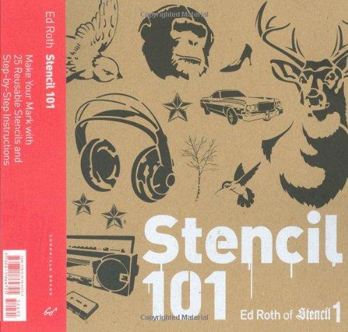 Stencil 101: Make Your Mark with 25 Reusable Stencils and Step-by-Step Instructions