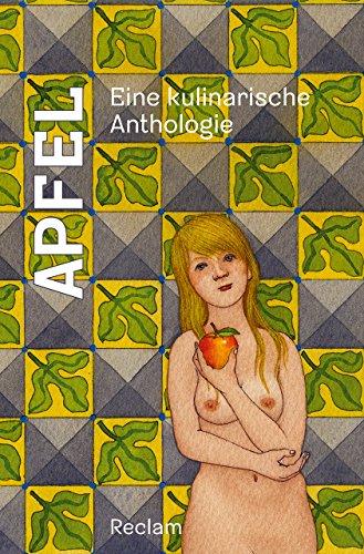 Apfel: Eine kulinarische Anthologie