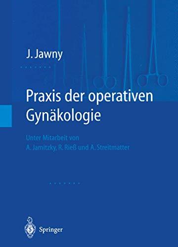 Praxis der operativen Gynäkologie (German Edition)