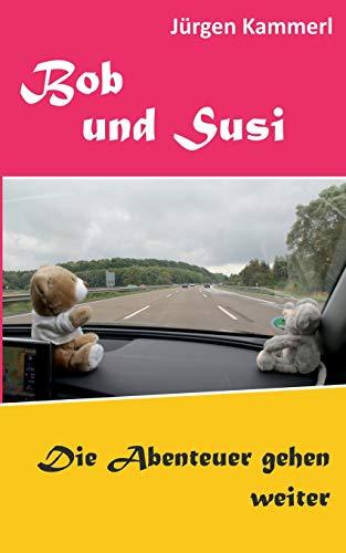 Bob und Susi: Die Abenteuer gehen weiter