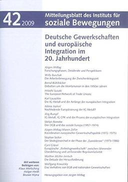 Deutsche Gewerkschaften und europäische Integration im 20. Jahrhundert