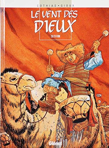 LE VENT DES DIEUX TOME 8 : TI FUN (Vécu)