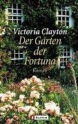 Der Garten der Fortuna: Roman