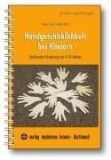 Handgeschicklichkeit bei Kindern: Spielerische Förderung von 4-10 Jahren