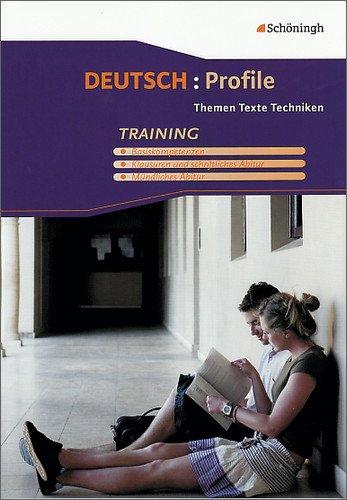 Deutsch: Profile. Themen, Texte, Techniken: Deutsch: Profile: Arbeitsheft - Training: mit Lösungen