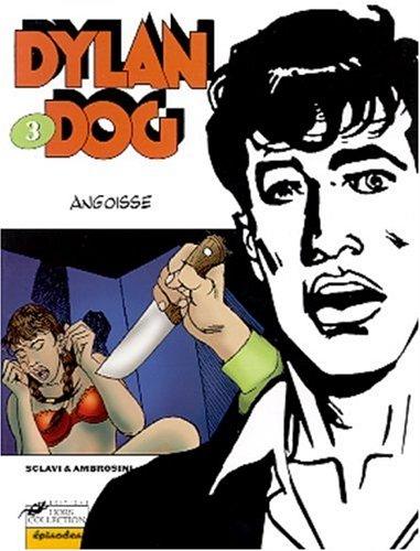 Dylan Dog. Vol. 3. Angoisse