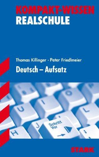 Kompakt-Wissen Realschule / Deutsch - Aufsatz: Ausgabe für alle Bundesländer außer Bayern