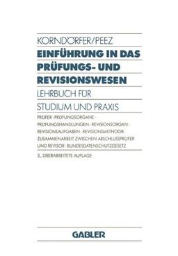 Einführung in das Prüfungs- und Revisionswesen: Lehrbuch für Studium und Praxis: Lehrbuch für Studium und Praxis Prüfer · Prüfungsorgane · ... und Revisor · Bundesdatenschutzgesetz