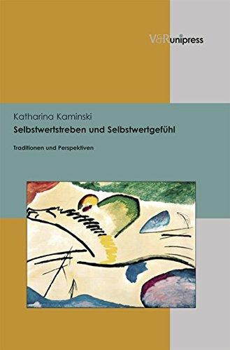 Selbstwertstreben und Selbstwertgefühl: Traditionen und Perspektiven