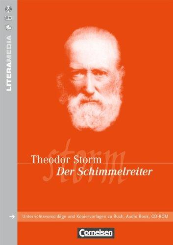 Der Schimmelreiter: Handreichungen für den Unterricht. Unterrichtsvorschläge und Kopiervorlagen