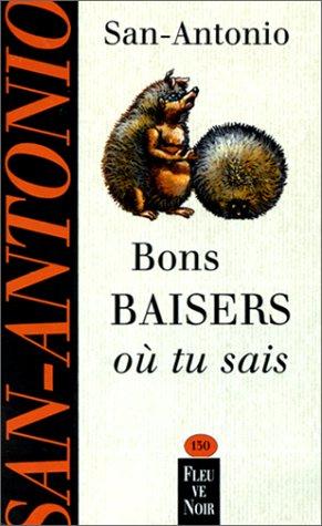 Bons baisers où tu sais : chronique des temps merdiques