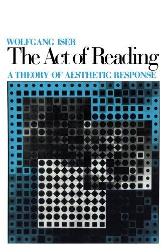 The Act of Reading: A Theory of Aesthetic Response