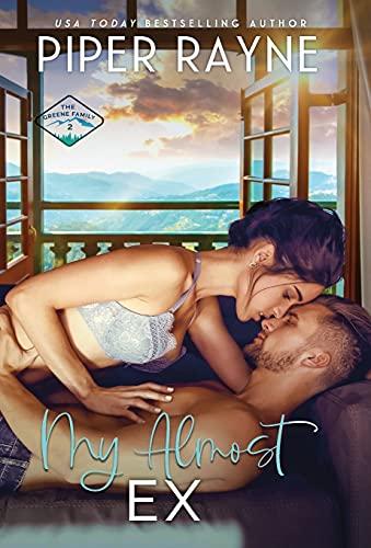 My Almost Ex (The Greene Family, Band 2)