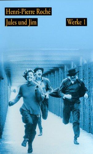 Werke. Jules und Jim/ Die beiden Engländerinnen und der Kontinent: Werke. Jules und Jim  BD 1