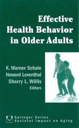 Effective Health Behavior in Older Adults (Societal Impact on Aging)