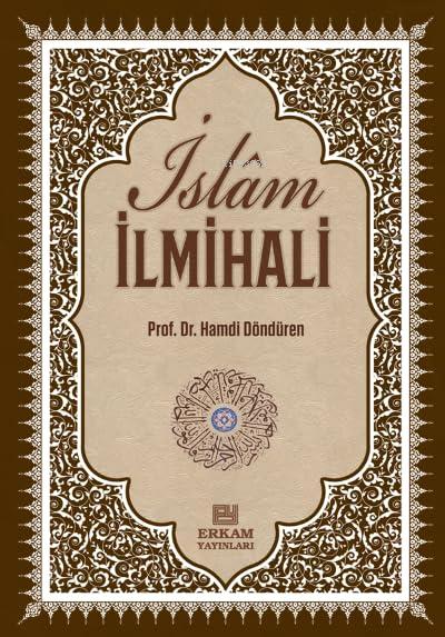 Delilleriyle Islam Ilmihali Ciltli: Inanc - Ibadet - Günlük Hayat