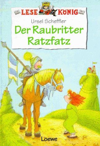 Lesekönig. Der Raubritter Ratzfatz. ( Ab 8 J.)